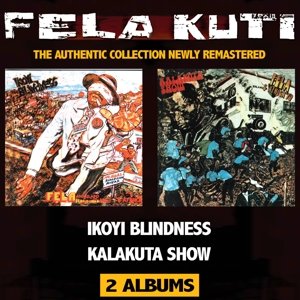 Cover for Fela Kuti · Ikoyi Blindness / Kalakuta Show (CD) [Remastered edition] [Digipack] (2013)