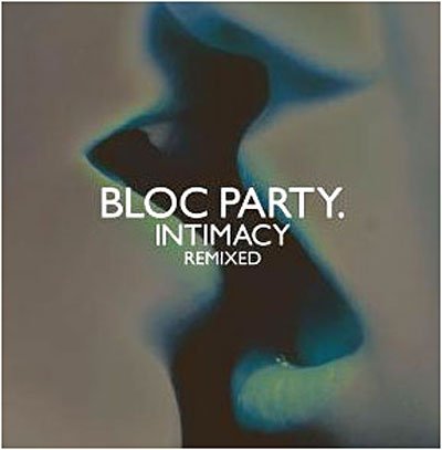 Intimacy Remixed (3lp Trifold) - Bloc Party - Musik - COOPERATIVE MUSIC - 5055036212106 - 22. maj 2009