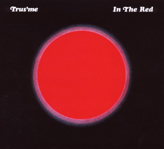 Cover for Trusme · In The Red (CD) (2009)