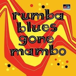 Cover for Rumba Blues Gone Mambo / Various (CD) (2017)