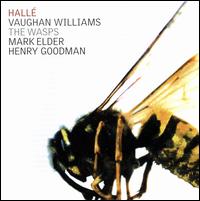 Cover for Vaughan Williams / Goodman / Halle Orch / Elder · Wasps (CD) (2009)