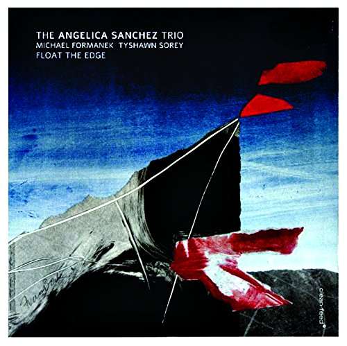 Cover for Angelica Sanchez · Float The Edge (CD) (2017)