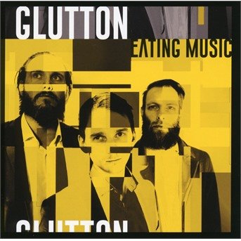 Cover for Glutton · Eating Music (CD) (2019)