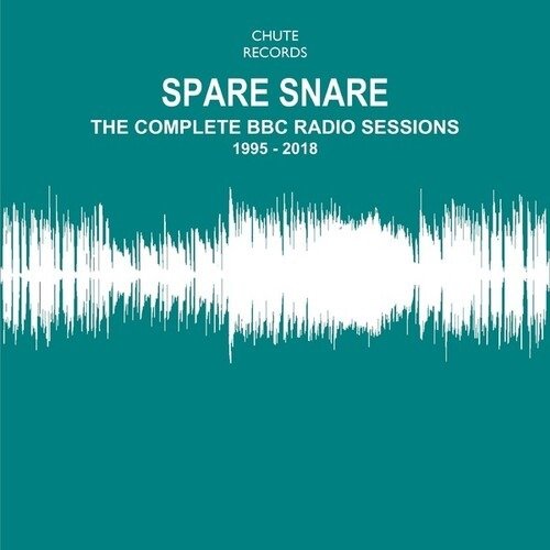 Cover for Spare Snare · The Complete BBC Radio Sessions 1995-2018 (CD) (2021)