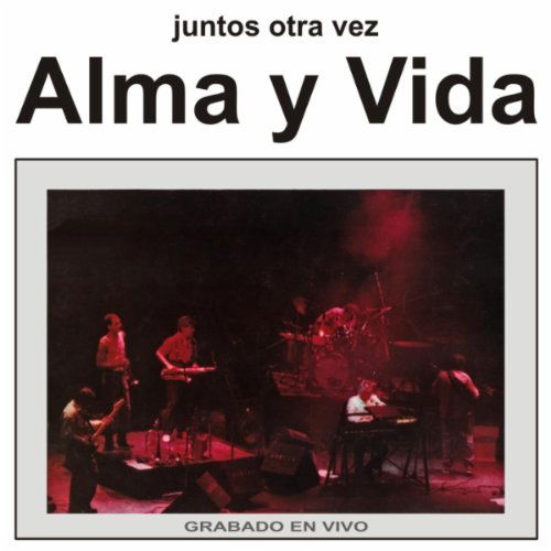 Cover for Alma Y Vida · Juntos Otra Vez-vivo (CD) (2010)