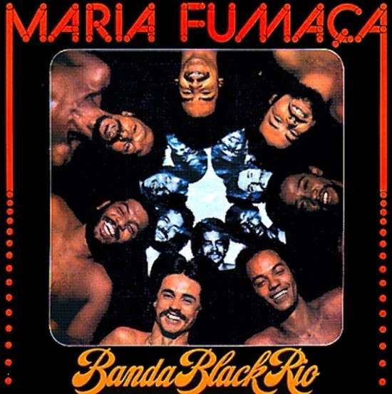 Cover for Banda Black Rio · Maria Fumaca (LP) [Remastered, Limited edition] (2014)