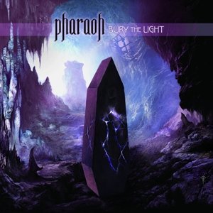 Cover for Pharaoh · Bury the Light (LP) (2013)