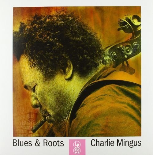 Blues & Roots (Clear Vinyl) - Charlie Mingus - Musik - ERMITAGE - 8032979645106 - September 17, 2021