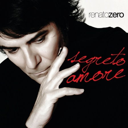 Cover for Zero Renato · Segreto Amore (Best+2-Inediti) (CD)