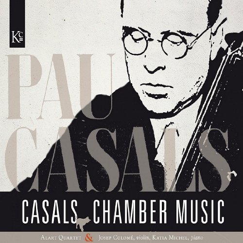 Cover for Pau Casals Chamber Music · Chamber Music (CD) (2018)