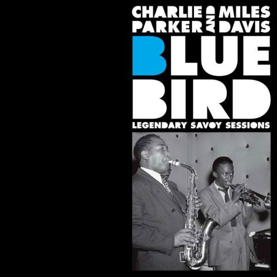 Bluebird - Charlie Parker & Miles Davis - Música - ESSENTIAL JAZZ CLASSICS - 8436559465106 - 18 de mayo de 2018