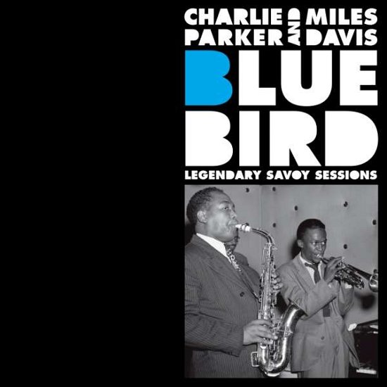 Bluebird - Charlie Parker & Miles Davis - Music - ESSENTIAL JAZZ CLASSICS - 8436559465106 - May 18, 2018