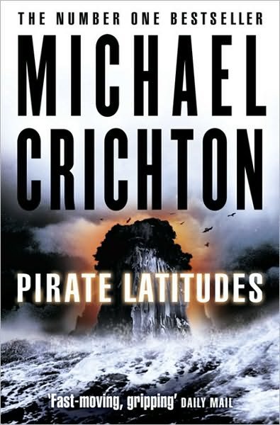 Cover for Michael Crichton · Pirate Latitudes (Paperback Bog) [Epub edition] (2010)