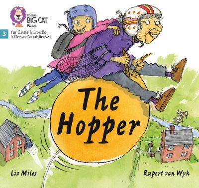 Cover for Liz Miles · The Hopper: Phase 3 Set 2 - Big Cat Phonics for Little Wandle Letters and Sounds Revised (Paperback Book) (2021)