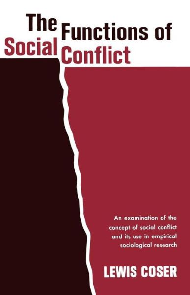 Cover for Lewis A. Coser · The Functions of Social Conflict: an Examination of the Concept of Social Conflict and Its Use in Empirical Sociological Research (Taschenbuch) (1964)