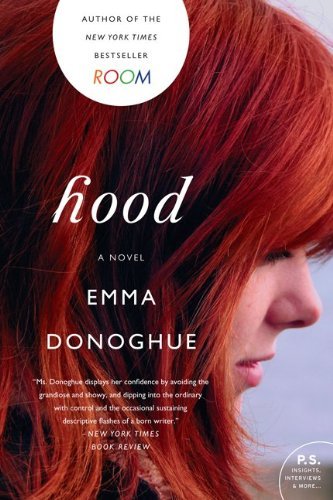 Hood: a Novel - Emma Donoghue - Böcker - Harper Perennial - 9780062117106 - 11 oktober 2011