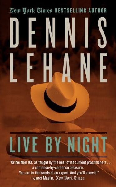Live by Night: A Novel - Joe Coughlin Series - Dennis Lehane - Libros - HarperCollins - 9780062274106 - 14 de mayo de 2013