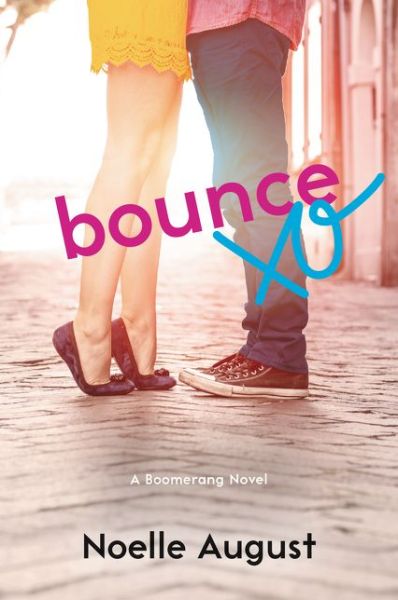 Cover for Noelle August · Bounce - Boomerang Novel (Taschenbuch) (2015)