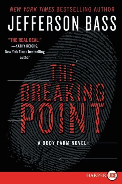 Cover for Jefferson Bass · The Breaking Point LP (Body Farm) (Paperback Book) [Lrg edition] (2015)