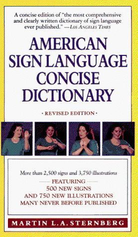 American Sign Language Concise Dictionary: Revised Edition - Martin L. Sternberg - Books - Collins Reference - 9780062740106 - November 16, 1994