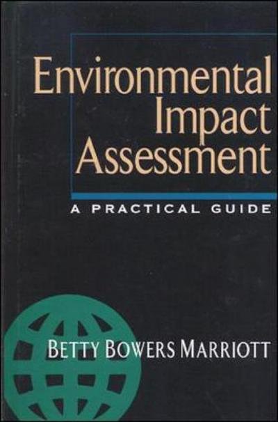 Cover for Betty Marriott · Environmental Impact Assessment: A Practical Guide (Innbunden bok) [Ed edition] (1997)