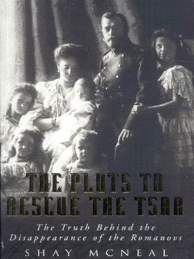 Cover for Shay McNeal · The Plots To Rescue The Tsar (Paperback Book) (2002)