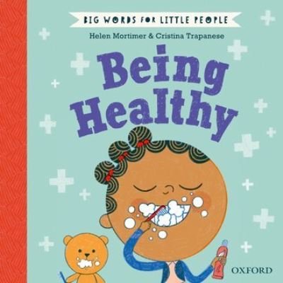 Cover for Helen Mortimer · Big Words for Little People Being Healthy (Inbunden Bok) (2021)