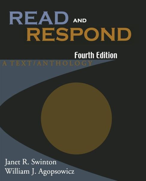 Cover for Swinton, Janet R. (Spokane Falls Community College) · Read and Respond: A Text / Anthology (Paperback Book) [4 Revised edition] (2003)