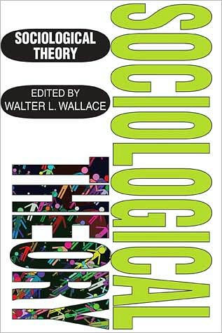 Cover for Walter Wallace · Sociological Theory (Paperback Book) (2008)