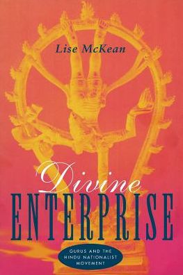 Cover for Lise McKean · Divine Enterprise: Gurus and the Hindu Nationalist Movement (Paperback Book) [New edition] (1996)