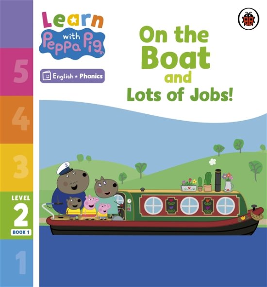 Cover for Peppa Pig · Learn with Peppa Phonics Level 2 Book 1 – On the Boat and Lots of Jobs! (Phonics Reader) - Learn with Peppa (Paperback Bog) (2023)