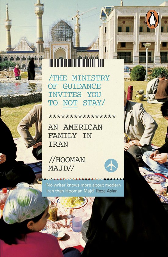 Cover for Hooman Majd · The Ministry of Guidance Invites You to Not Stay: An American Family in Iran (Paperback Book) (2014)