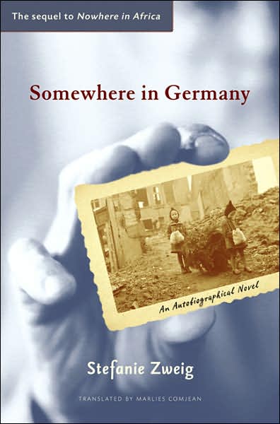 Cover for Stefanie Zweig · Somewhere in Germany: A Novel (Hardcover Book) (2006)