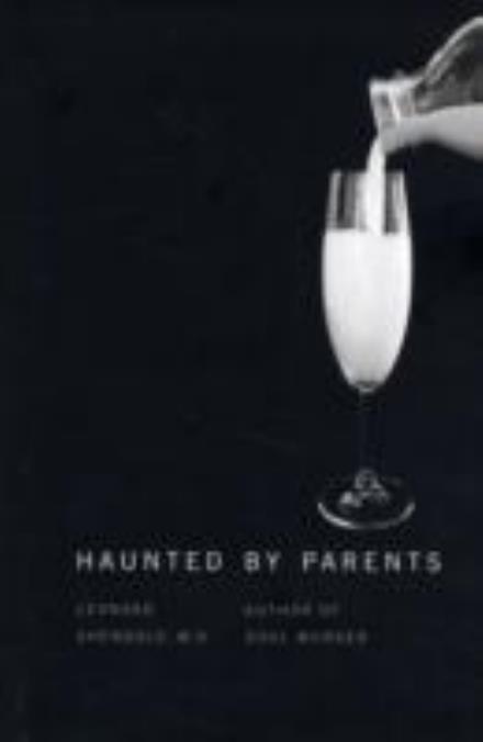 Cover for Leonard Shengold · Haunted by Parents (Gebundenes Buch) (2007)