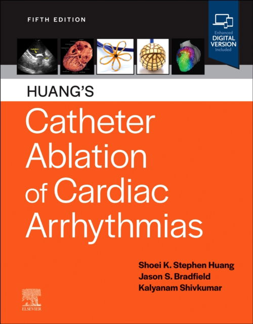 Cover for Md. Huang-Kal Jason S. Bradfield-Shoei K. Stephen · Huang's Catheter Ablation of Cardiac Arrhythmias (Hardcover Book) (2024)