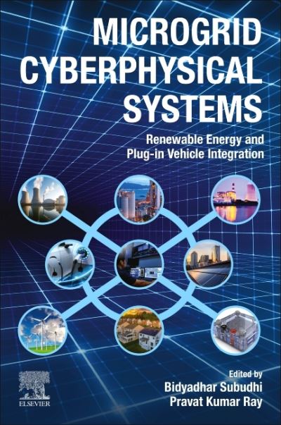 Cover for Bidyadhar Subudhi · Microgrid Cyberphysical Systems: Renewable Energy and Plug-in Vehicle Integration (Paperback Book) (2022)