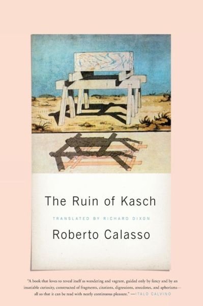 Cover for Roberto Calasso · The Ruin of Kasch (Paperback Book) [First edition. edition] (2018)
