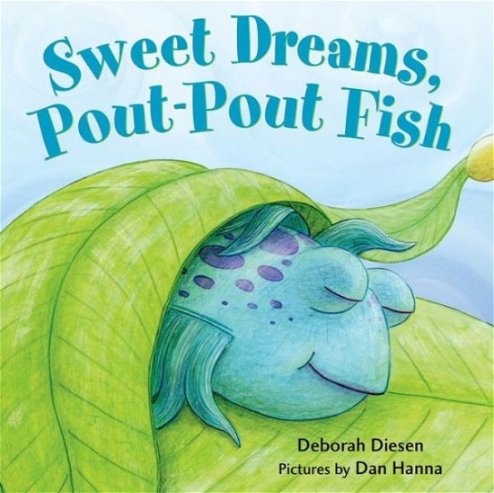 Cover for Deborah Diesen · Sweet Dreams, Pout-Pout Fish - Pout Pout Fish (Board book) [Brdbk edition] (2015)