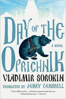 Cover for Vladimir Sorokin · Day of the Oprichnik: A novel (Paperback Book) (2012)