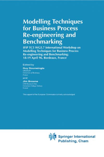 Modelling Techniques for Business Process Re-engineering and Benchmarking - IFIP Advances in Information and Communication Technology - Guy Doumeingts - Books - Chapman and Hall - 9780412789106 - February 28, 1997