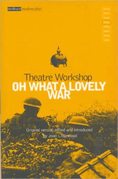 Cover for Theatre Workshop · Oh What A Lovely War - Modern Classics (Pocketbok) [New Edition - New edition] (1967)
