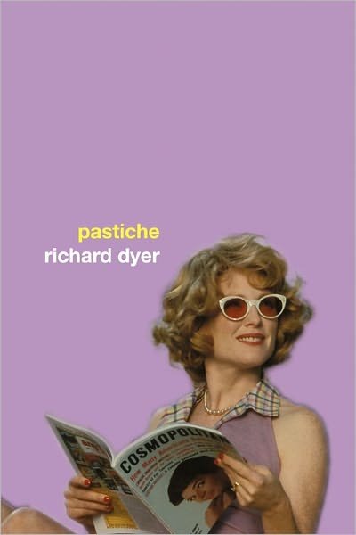 Cover for Richard Dyer · Pastiche (Pocketbok) [New edition] (2006)