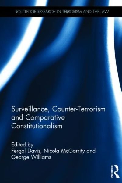 Cover for Fergal Davis · Surveillance, Counter-Terrorism and Comparative Constitutionalism - Routledge Research in Terrorism and the Law (Inbunden Bok) (2013)