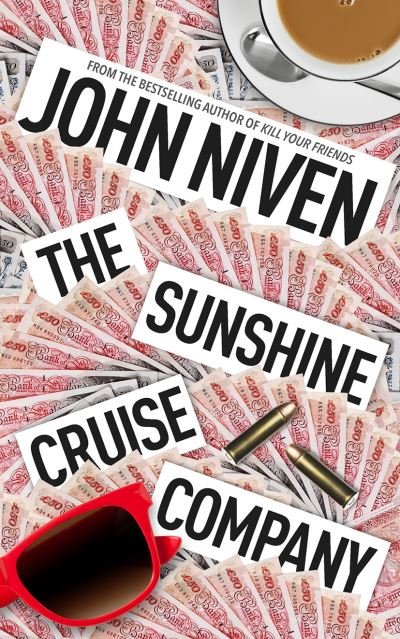 Cover for John Niven · The Sunshine Cruise Company (Buch) (2015)