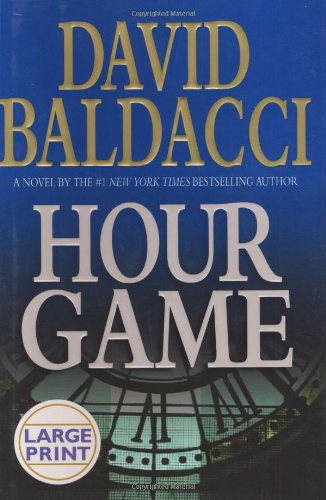 Hour Game (Large Print) - David Baldacci - Bøker - Warner Books - 9780446577106 - 26. oktober 2004
