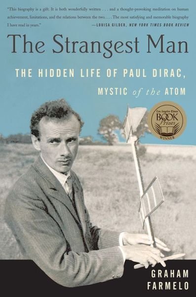 Cover for Graham Farmelo · The Strangest Man: the Hidden Life of Paul Dirac, Mystic of the Atom (Pocketbok) [First Trade Paper edition] (2011)