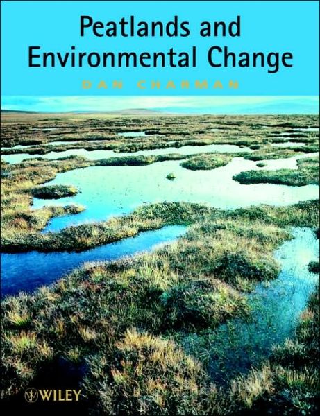 Cover for Charman, Dan (University of Plymouth, UK) · Peatlands and Environmental Change (Paperback Book) (2002)