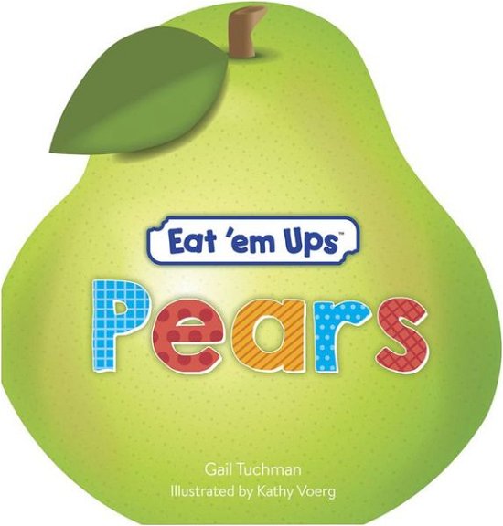 Cover for Gail Tuchman · Eat 'em Ups Pears (Paperback Book) (2019)