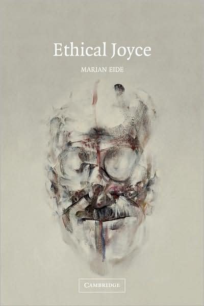 Cover for Eide, Marian (Texas A &amp; M University) · Ethical Joyce (Paperback Bog) (2009)