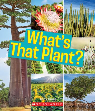 Cover for Cody Crane · What's That Plant? (Book) (2019)